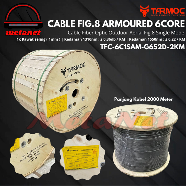 Tarmoc Fiber Optic Cable Fig 8 Armoured 6 Core 2000m | Kabel Fiber Optik Fig8 armored Indoor Outdoor