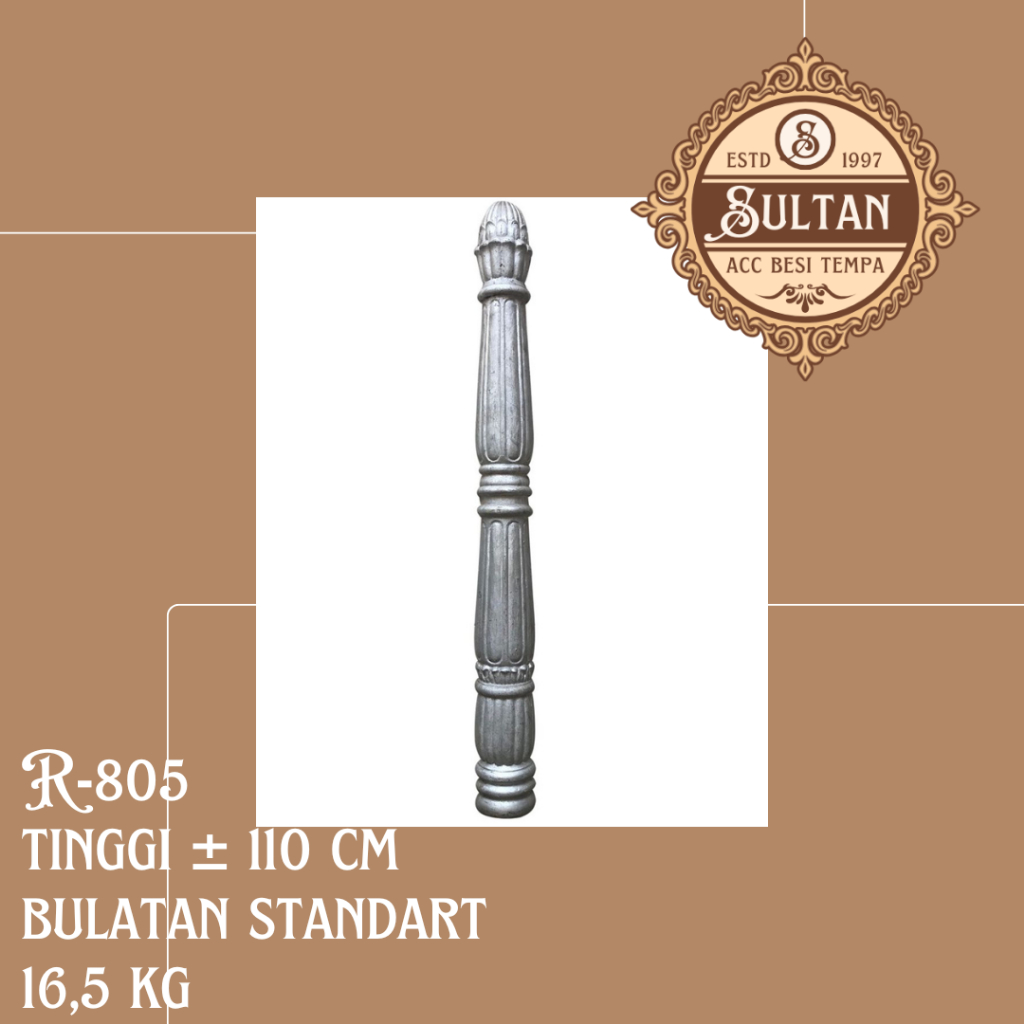 Sultan Besi Tempa / R-805 / Ornamen Pagar Besi Tempa Klasik / Ornamen Pagar Besi Tiang Master / Akse