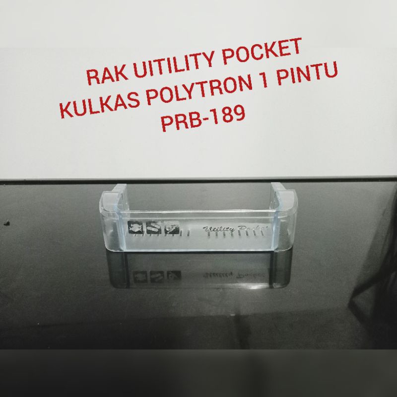 RAK PINTU UTILITY POCKET KULKAS POLYTRON 1 PINTU.SECOND ORIGINAL