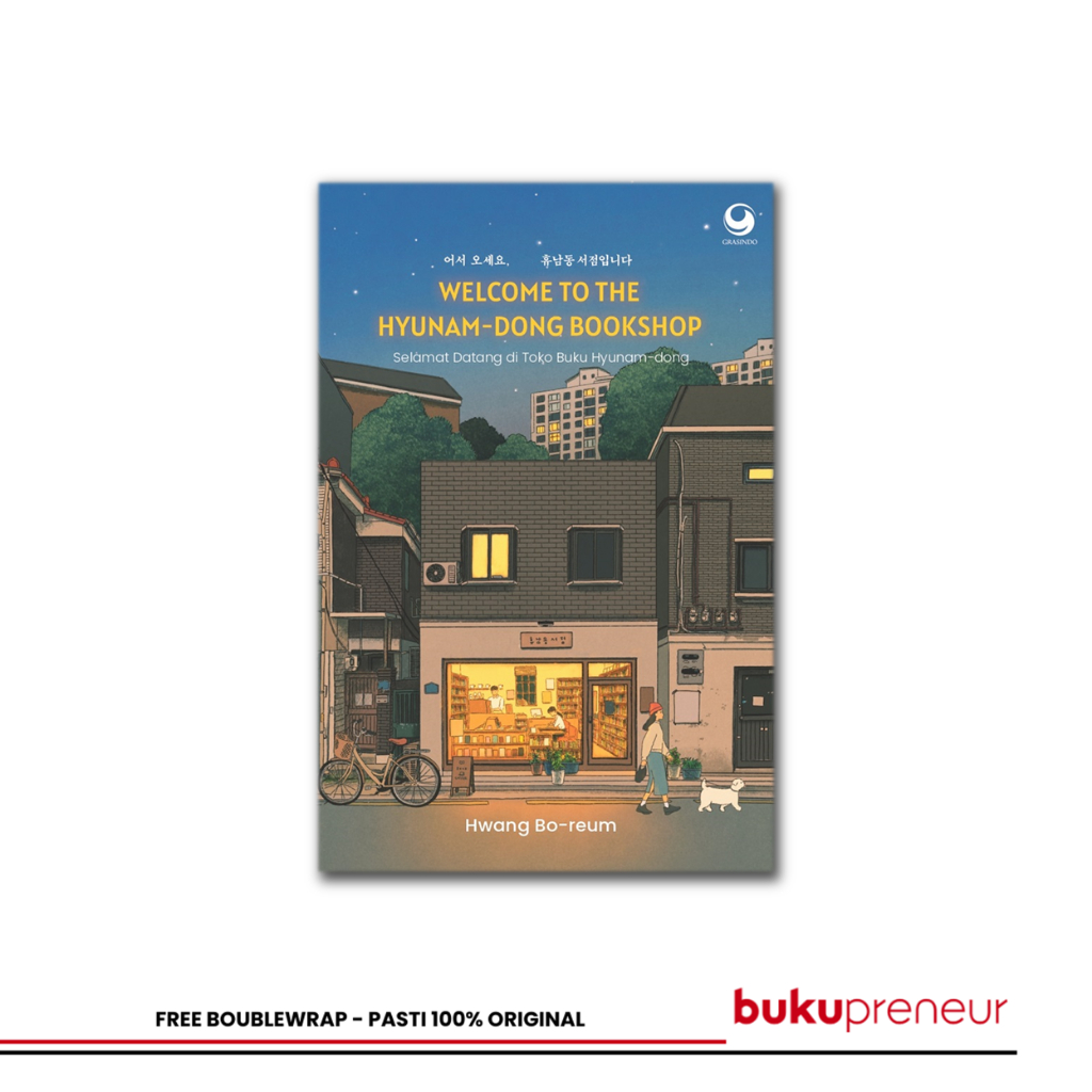 Bukupreneur - Welcome To The Hyunam-Dong Bookshop - Hwang Bo-Reum