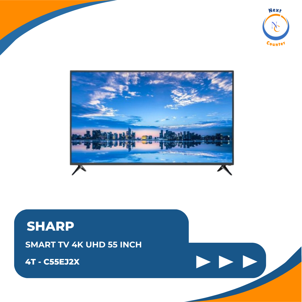 SHARP SMART TV 4K UHD 55 INCH 4T - C55EJ2X