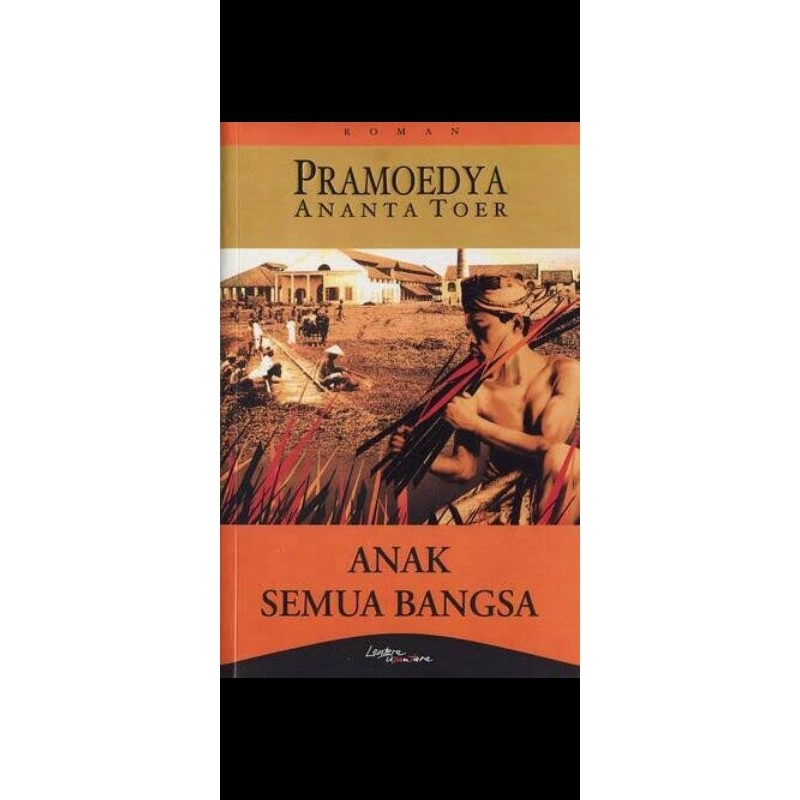 Anak Semua Bangsa Buku anak semua Bangsa  Pramoedya Ananta Toer