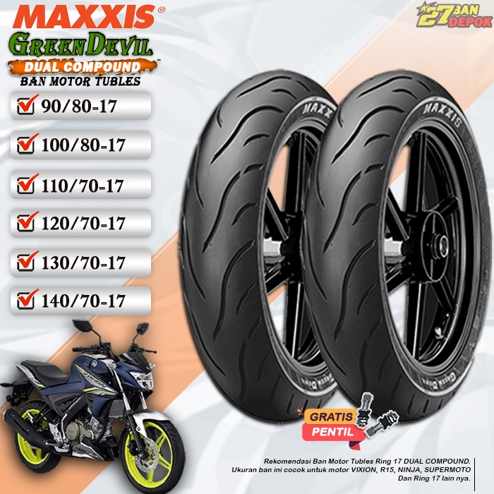 Ban Motor Vixion Tubles Maxxis Greendevil Ring 17 Ban Motor Tubeless Vixion Ninja CBR 150 Ring 17