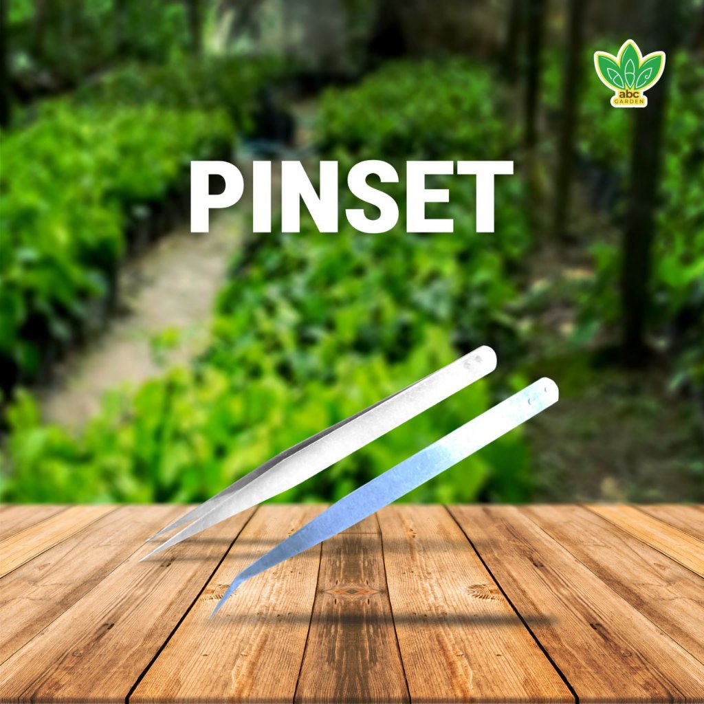 Pinset - Untuk Menjepit Benda Kecil Atau Jaringan Pada Tanaman