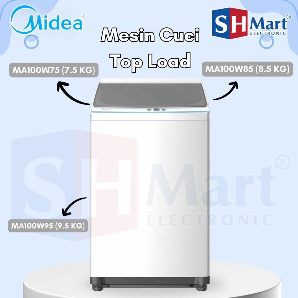 MESIN CUCI 1 TABUNG MIDEA 7,5 KG MAW100W75 / 8,5 KG MA100W85 / 9,5 KG MA100W95 GARANSI RESMI