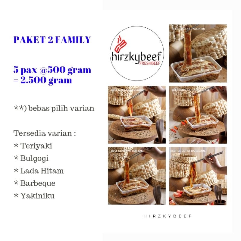 

Paket Family 2 Beef Slice Fat Marinate 2500g