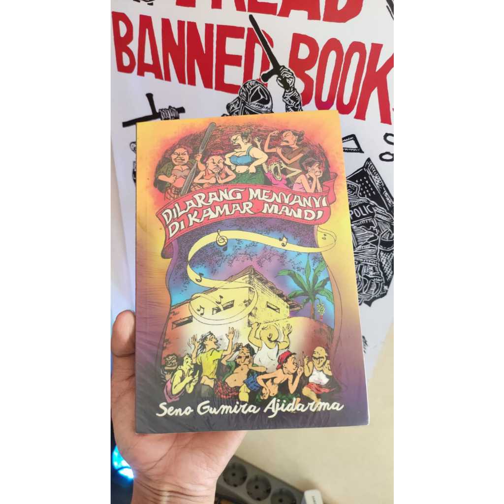 Dilarang Menyanyi di Kamar Mandi - Seno Gumira Ajidarma