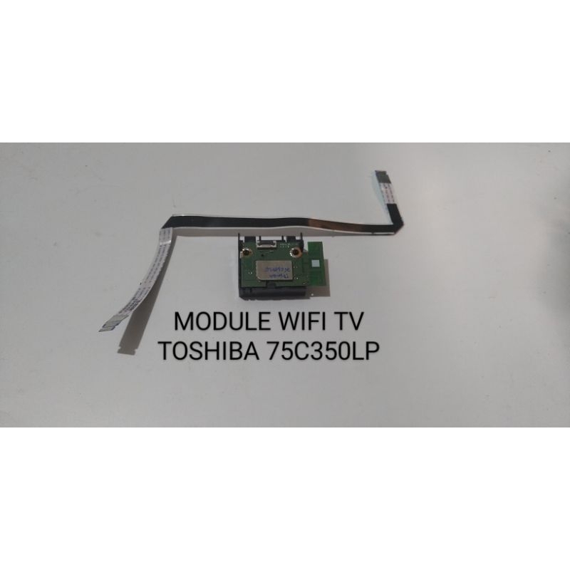 Module wifi tv toshiba 75c350lp