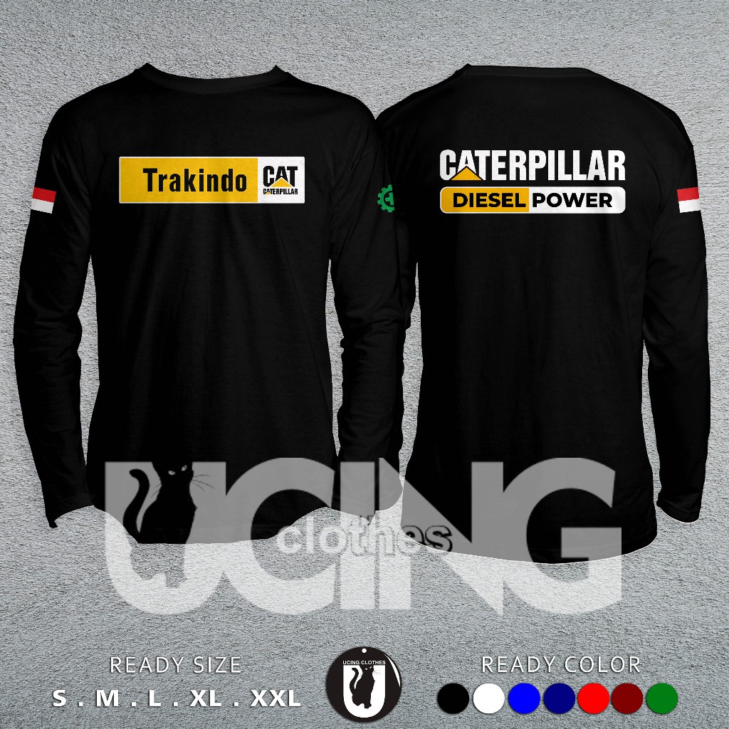 Kaos Baju TRAKINDO CAT Catepillar Diesel Power Lengan Panjang Kaos Distro