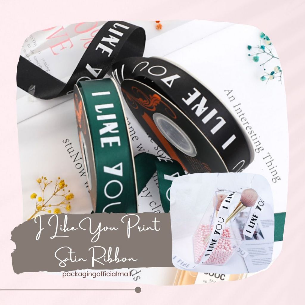 

I LIKE YOU PRINT SATIN RIBBON / Pita 2.5cm