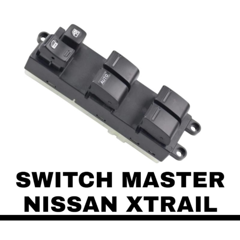 SWITCH MASTER POWER WINDOW XTRAIL LAMA T30/T31