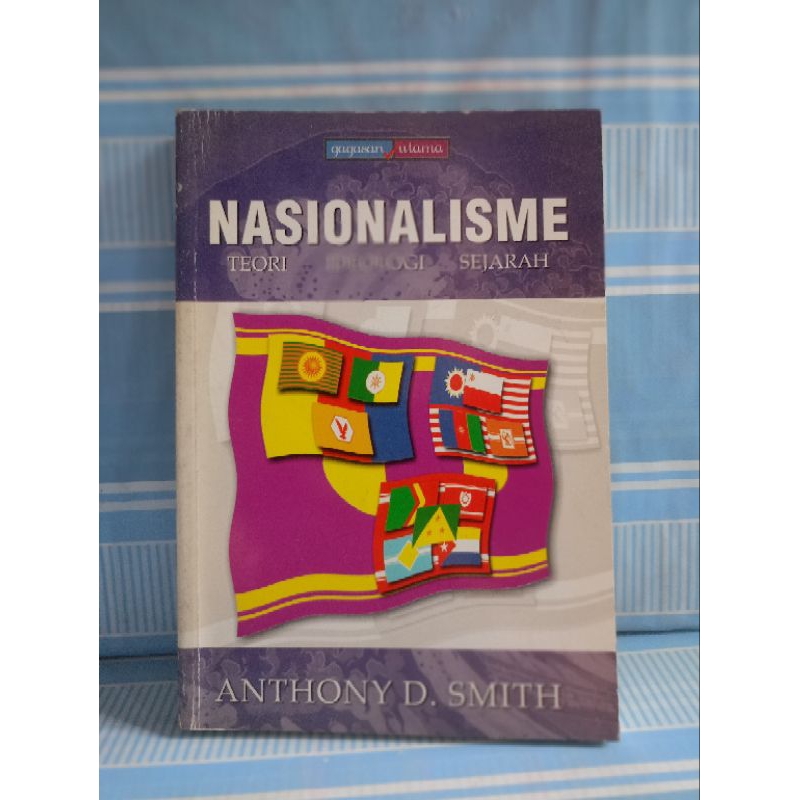 NASIONALISME TEORI IDEOLOGI SEJARAH by Anthony d.smith
