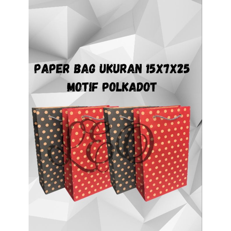 

PAPER BAG POLKADOT PREMIUM TEBAL ELEGAN UKURAN 15X7X25 TAS KERTAS, TAS SOUVENIR ULANG TAHUN HAJATAN DAN OLEH OLEH