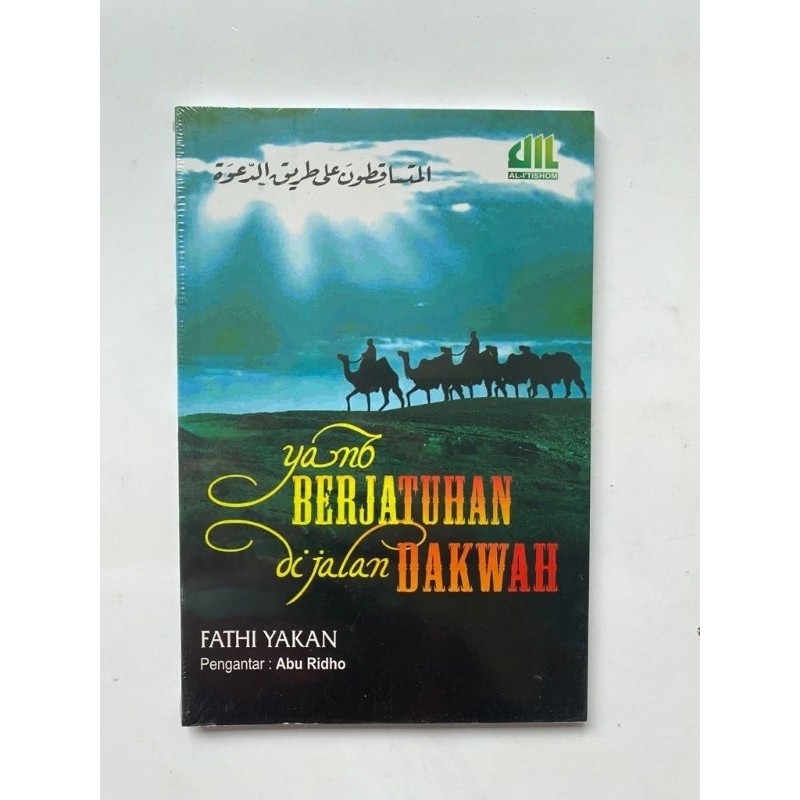 Yang Berjatuhan Dijalan Dakwah -Fathi Yakan Original