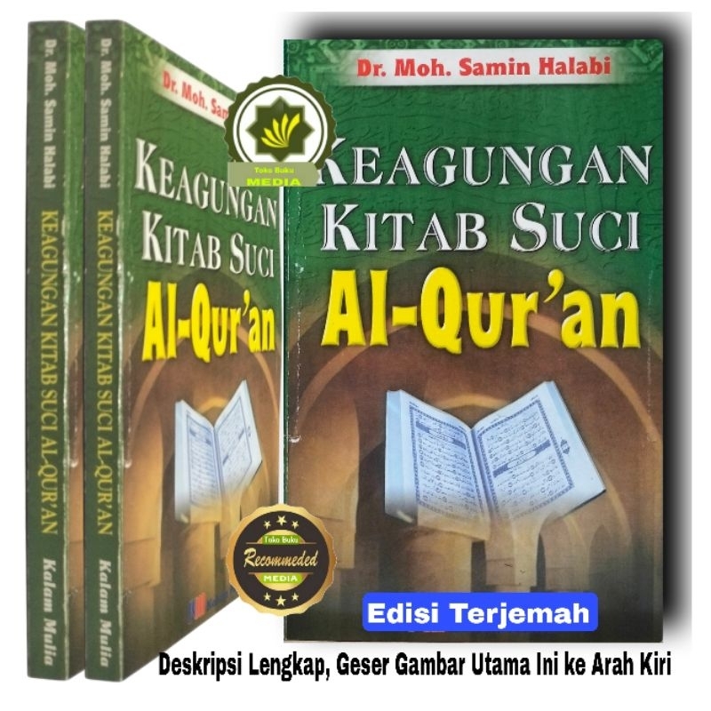 Buku KEAGUNGAN KITAB SUCI AL-QUR'AN KEUTAMAAN AL - QUR'AN KEMULIAAN QURAN Penjelasan AlQuran Tentang