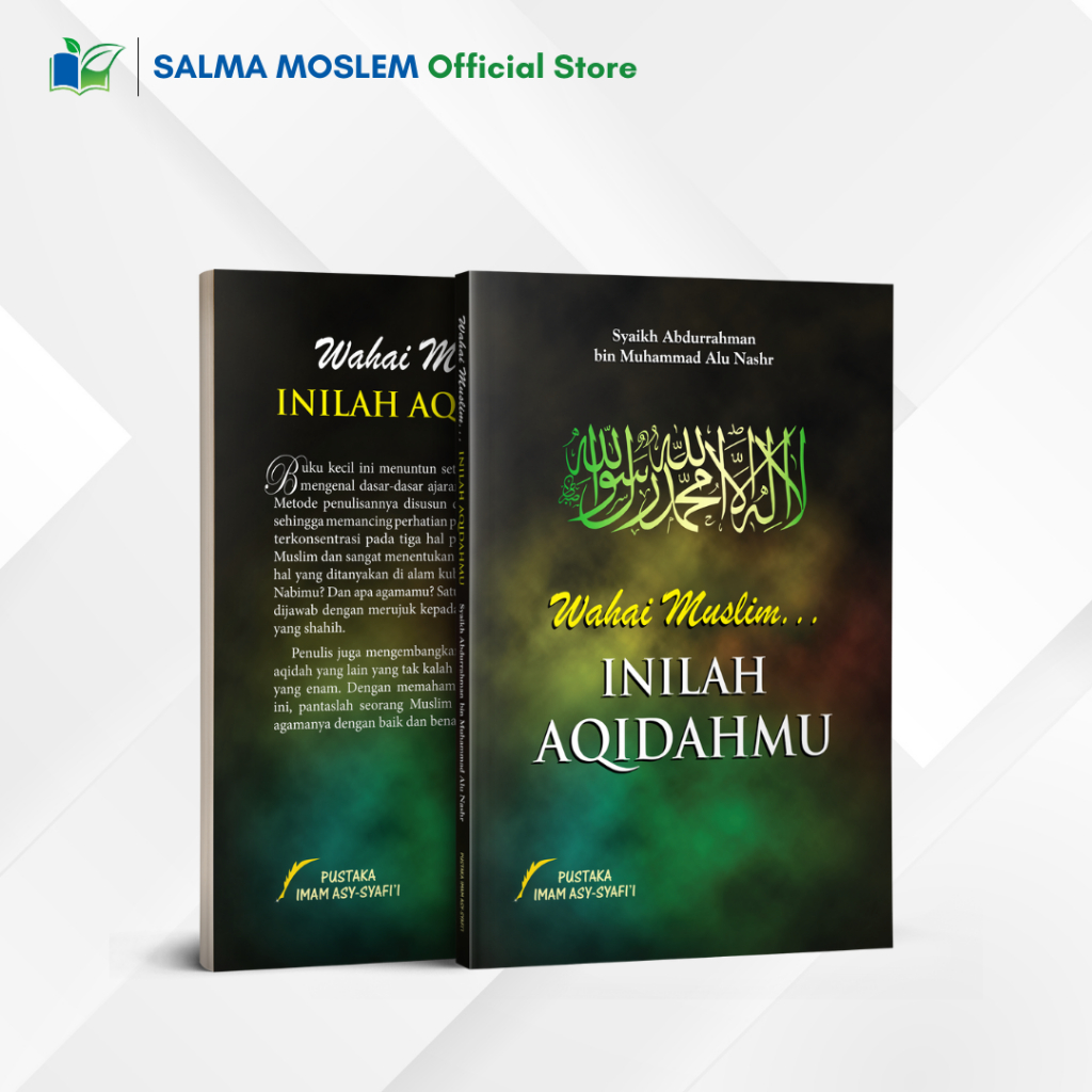 Buku Wahai Muslim Inilah Aqidahmu - Pustaka Imam Syafi'i