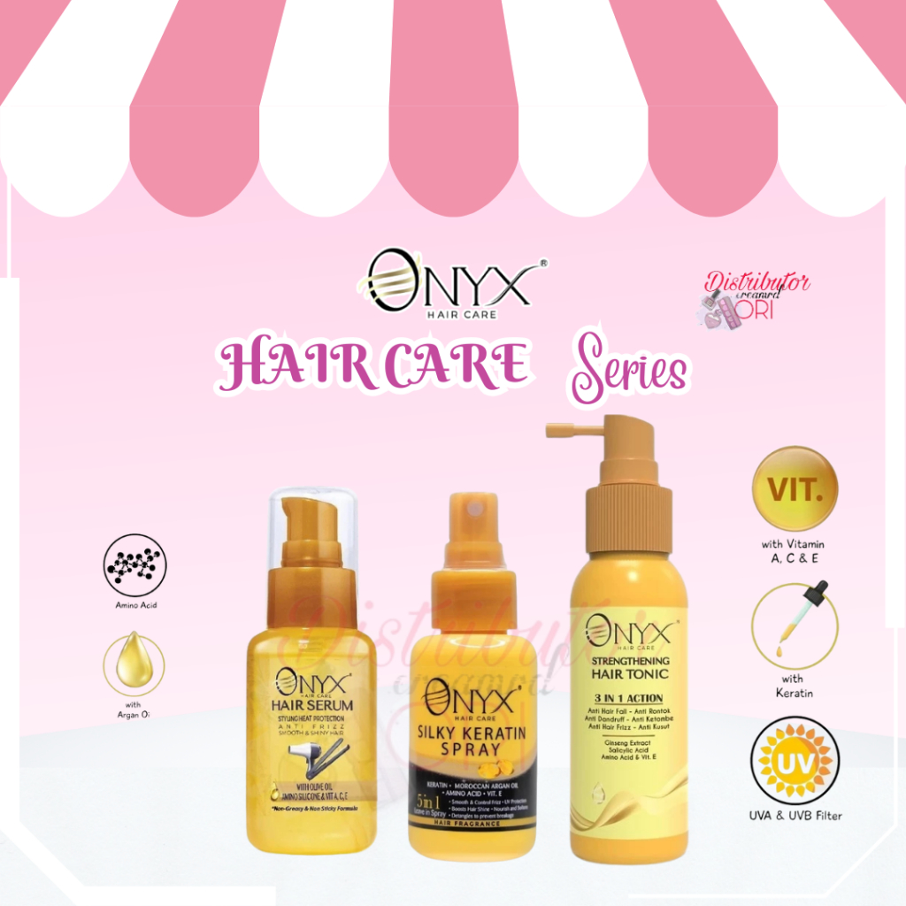 ONYX Hair Care Series - Hair Serum - Hair Tonic - Silky Keratin Spray - Perawatan Rambut | BPOM