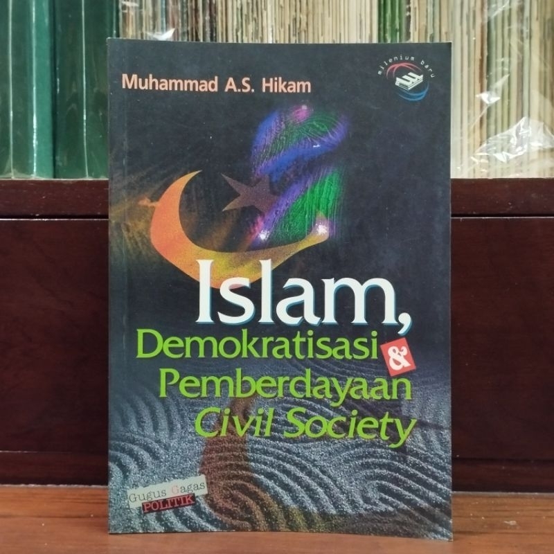 Islam Demokratisasi & Pemberdayaan Civil Society