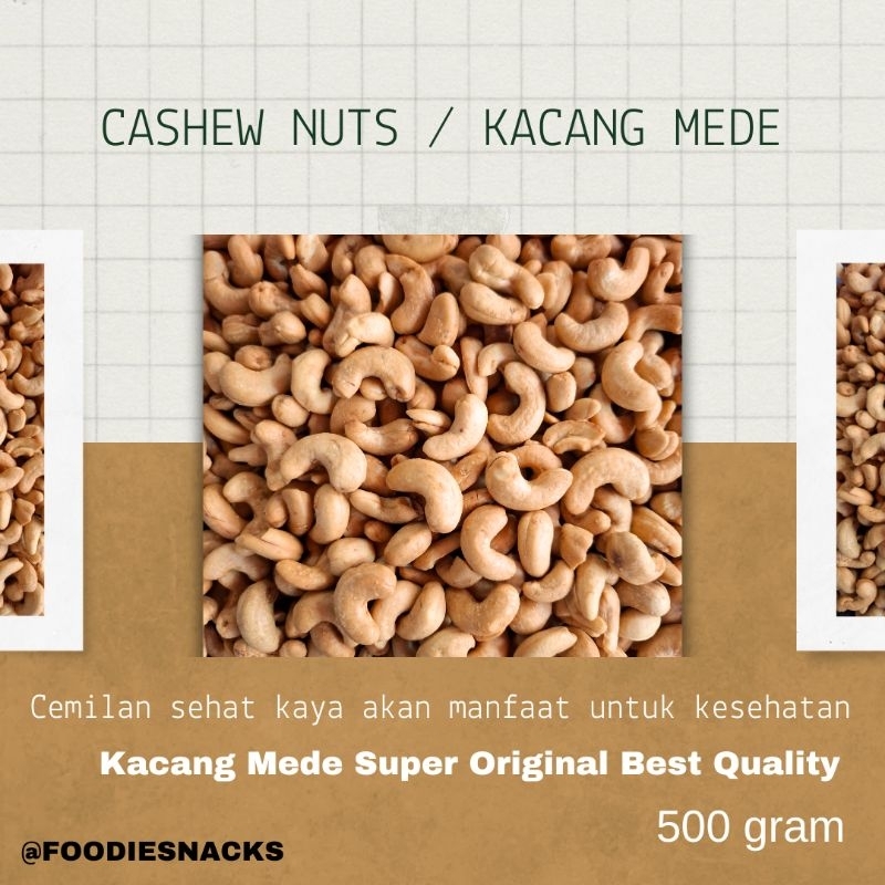 

Kacang Mede Super Original kualitas terbaik ukuran 500 gram