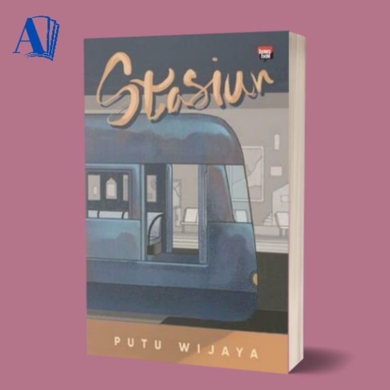 Buku Stasiun - Novel Stasiun - Putu Wijaya