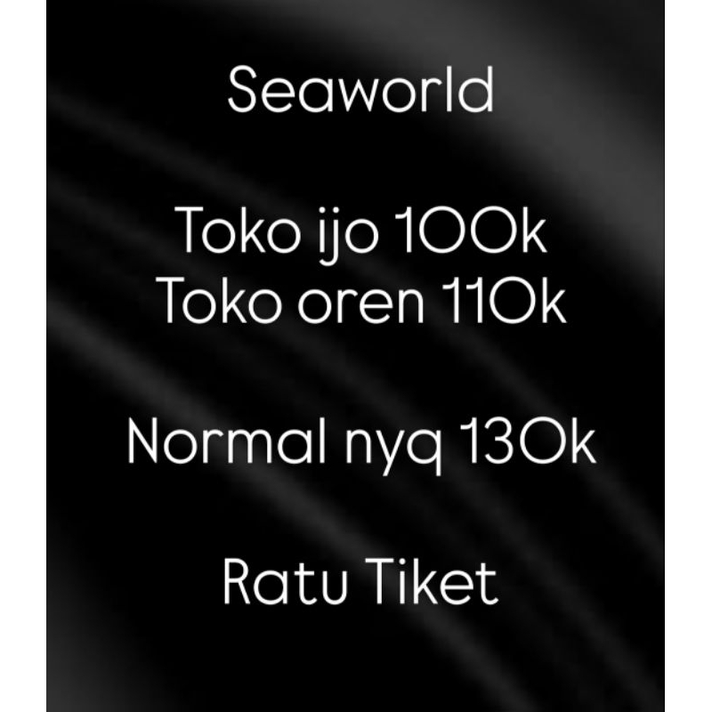 TIKET SEA...WORLD + AN...COL