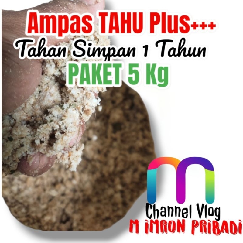 Paket 5 Kg AMPAS TAHU  PLUS PLUS++++ Bekatul Sekem Giling Janggel Giling Sayuran Asam Amino Asam Lak