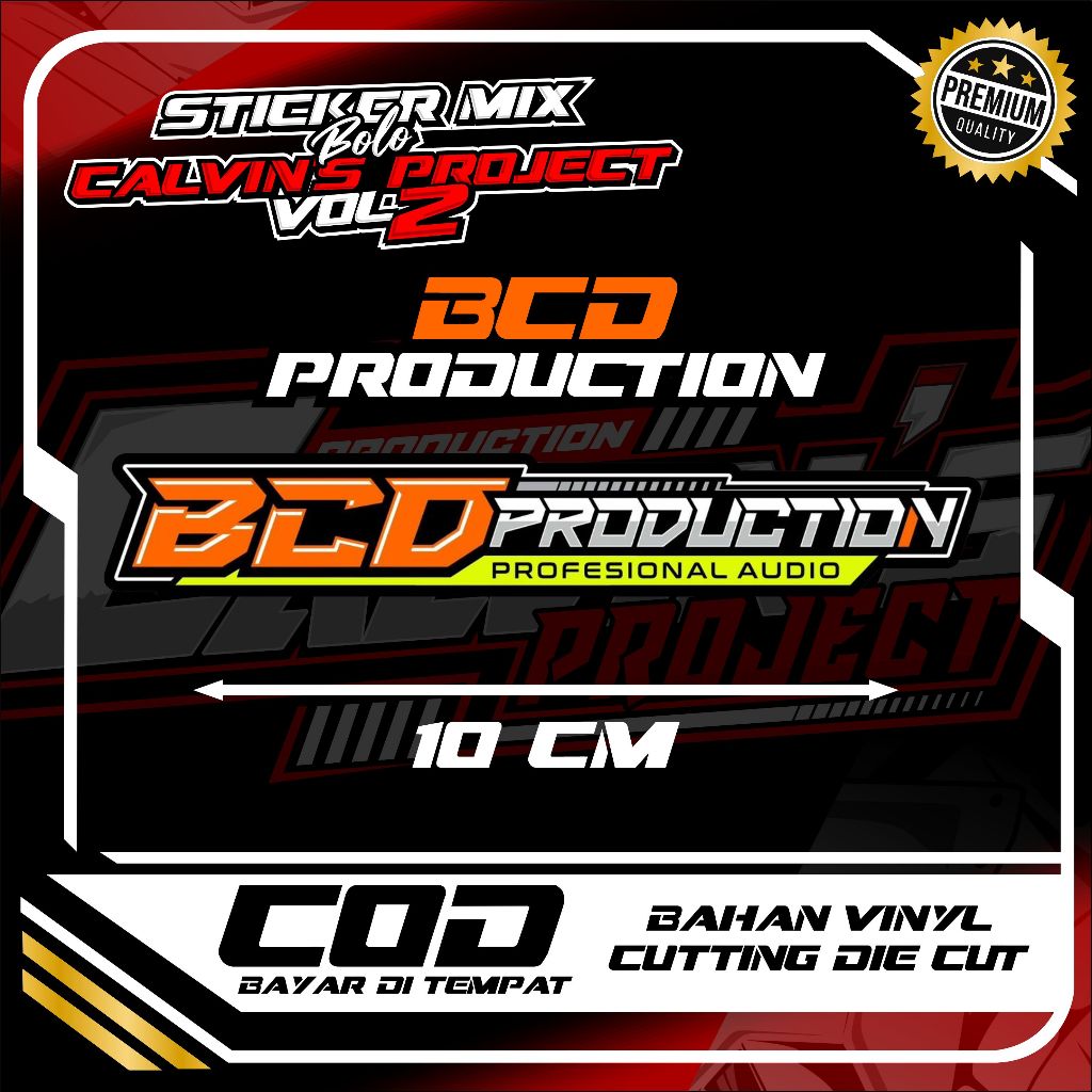 

ORIGINAL STIKER BCD PRODUCTION by CALVIN'S PROJECT
