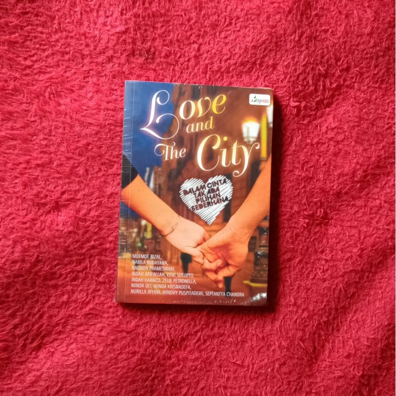 LOVE AND THE CITY / SA BOOK / BUKU ORIGINAL