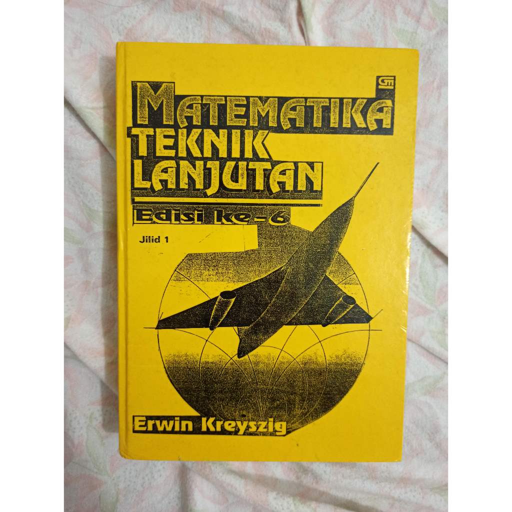 Buku Teknik Matematika Teknik Lanjutan Edisi 6 by Erwin Kreyszig