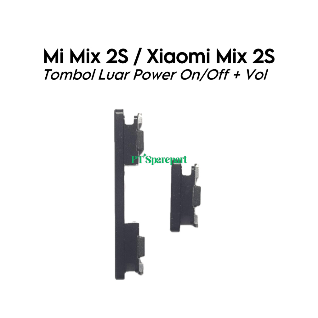 Tombol Luar 1 Set Power On Off Volume Xiaomi Mi MIx 2s / Mix2s / Mimix2s / M1803D5XA - Button O/F Vo