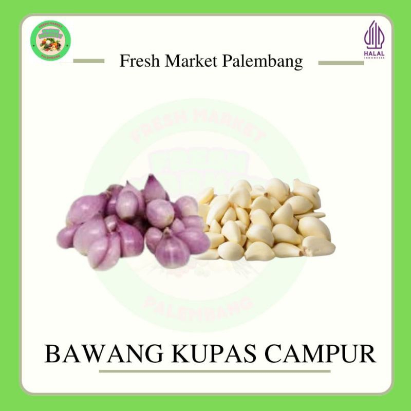 

Bawang merah putih campur kupas -Fresh Market Palembang-
