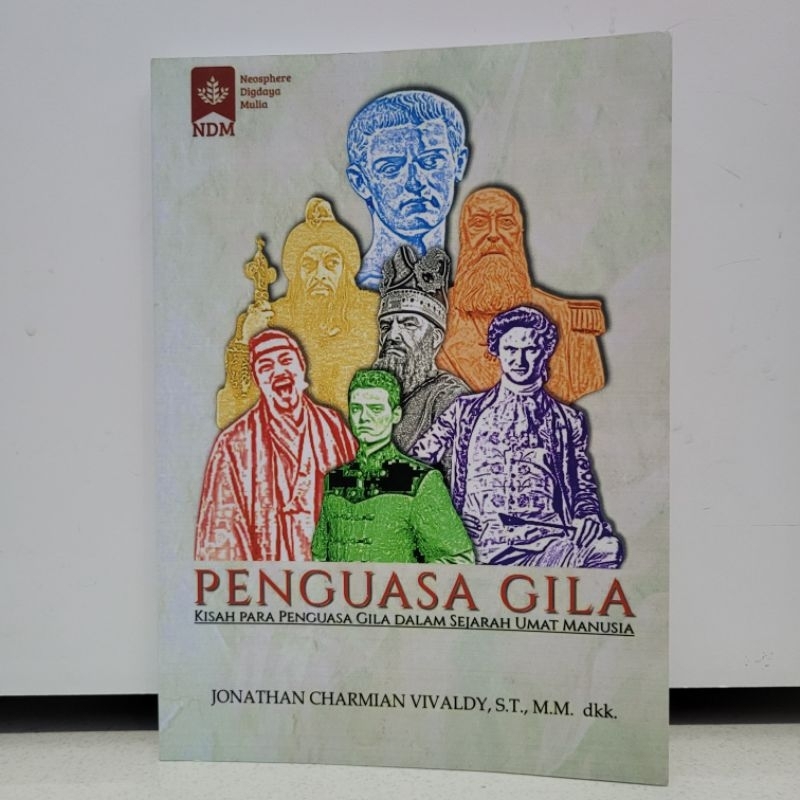 Buku Penguasa Gila: Kisah Para Penguasa Gila Dalam Sejarah Umat Manusia