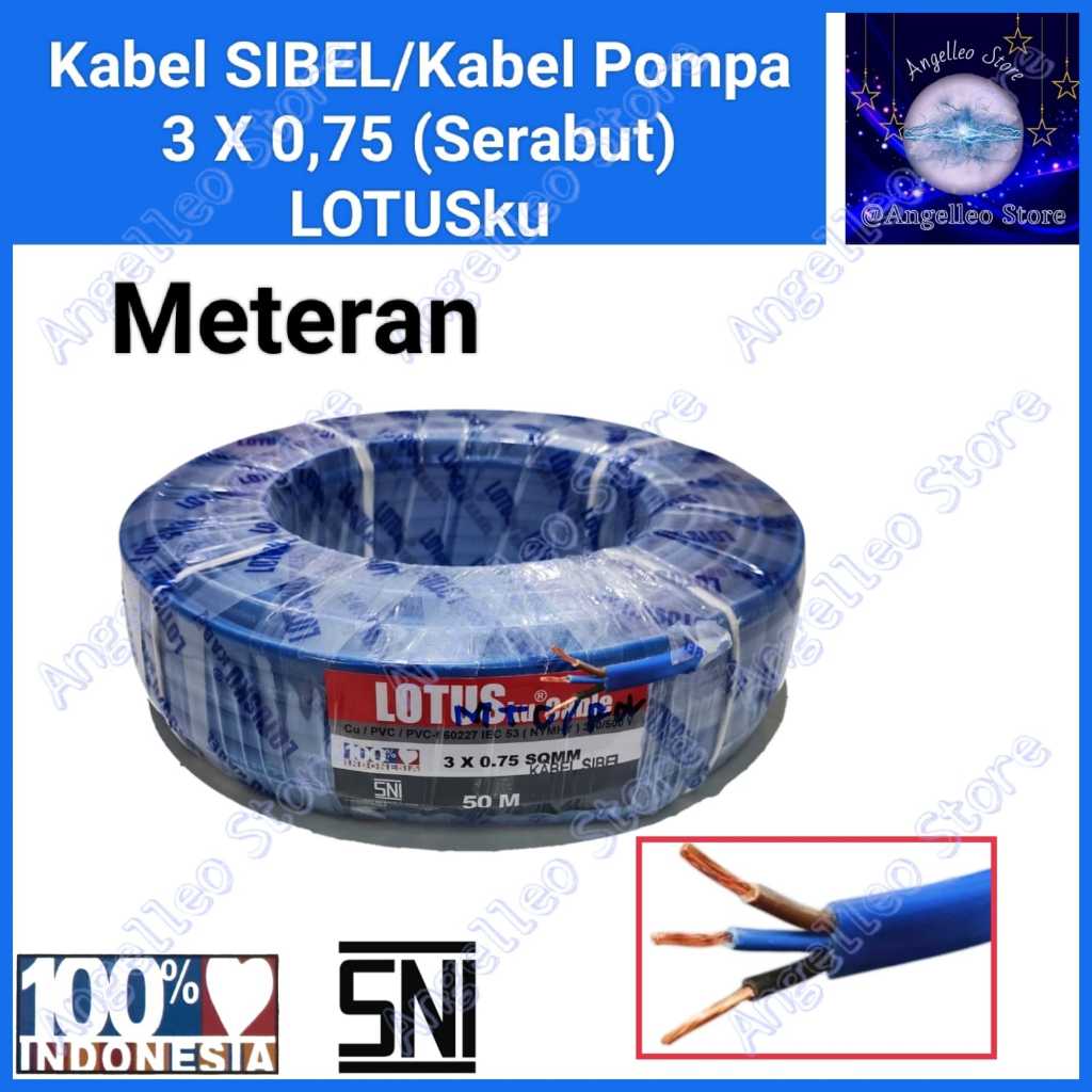 Kabel Pompa Satelit 3 X 0,75~Kabel SIBEL 3 x 0,75~Kabel Lotusku~Serabut Tembaga
