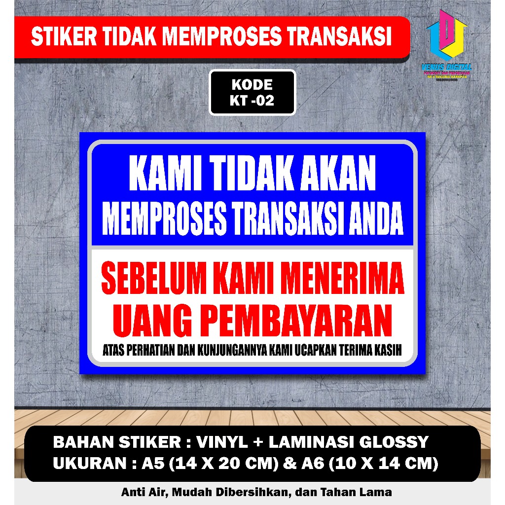 

STIKER KAMI TIDAK AKAN MEMPROSES TRANSAKSI + LAMINASI GLOSSY