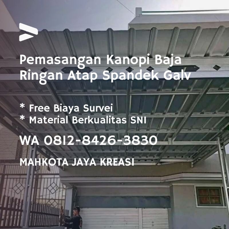 Promo Pemasangan Kanopi Baja Ringan Atap Spandek Bogor | Mahkota Jaya Kreasi
