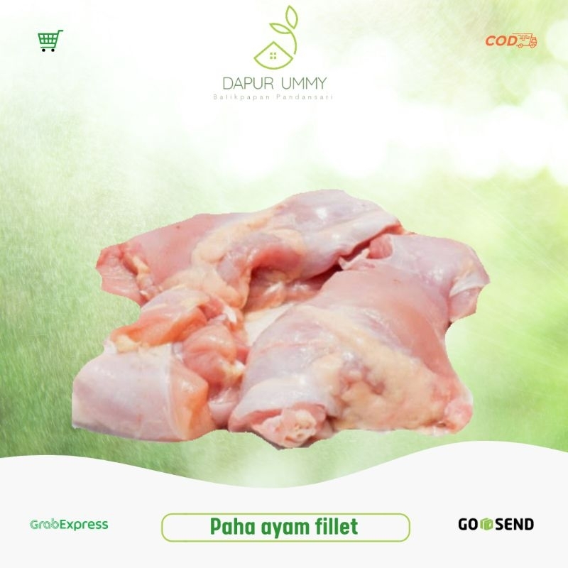 

PAHA FILLET • Paha Ayam Fillet Frozen 500g - 1kg