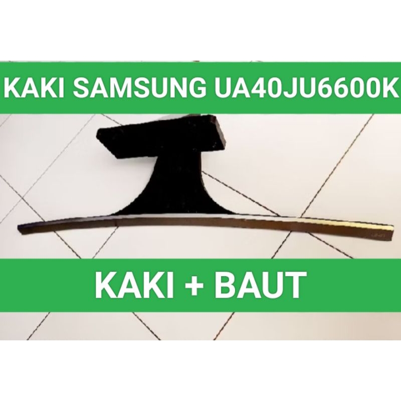 Kaki Samsung UA40JU6600K Standar Samsung UA40JU6600K Dudukan Samsung UA40JU6600K