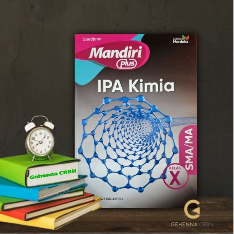 Buku Mandiri Plus IPA Kimia Kelas 10 Kurikulum Merdeka Penerbit Erlangga