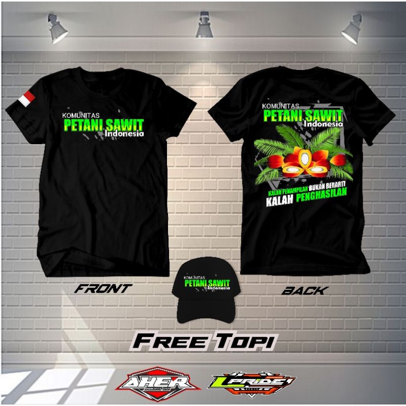 KAOS PETANI SAWIT GRATIS TOPI | kaos sawit | kaos petani | bahan tebal