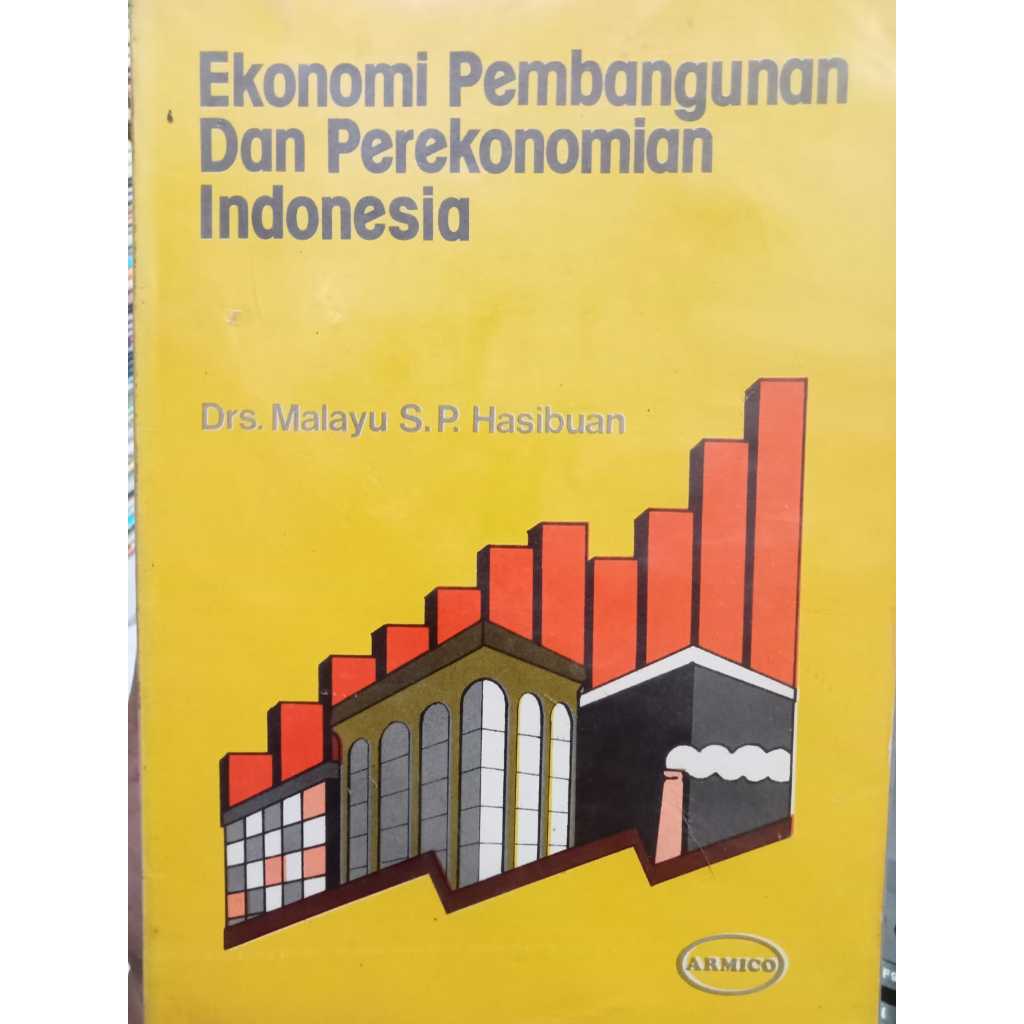 EKONOMI PEMBANGUNAN DAN PEREKONOMIAN INDONESIA