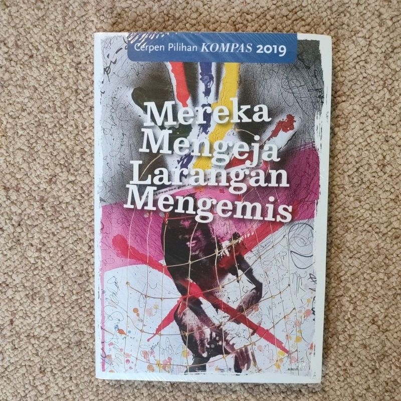 Mereka Mengeja Larangan Mengemis - Cerpen Pilihan Kompas 2019