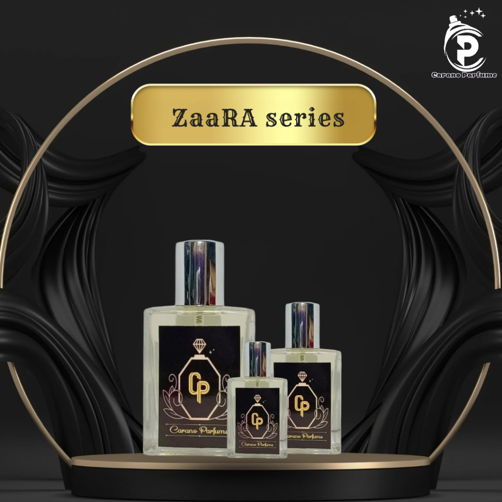 ZAARA SERIES-PARFUM BESTELEER PRIA DAN WANITA-CARANO PARFUME