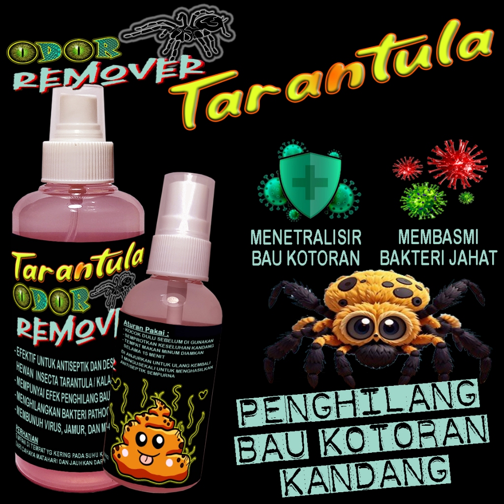 TARANTULA ODOR REMOVER ANTISEPTIK KANDANG TARATULA PARAHYBANA PORTERI AURATUM AVICULARIA P METALLICA