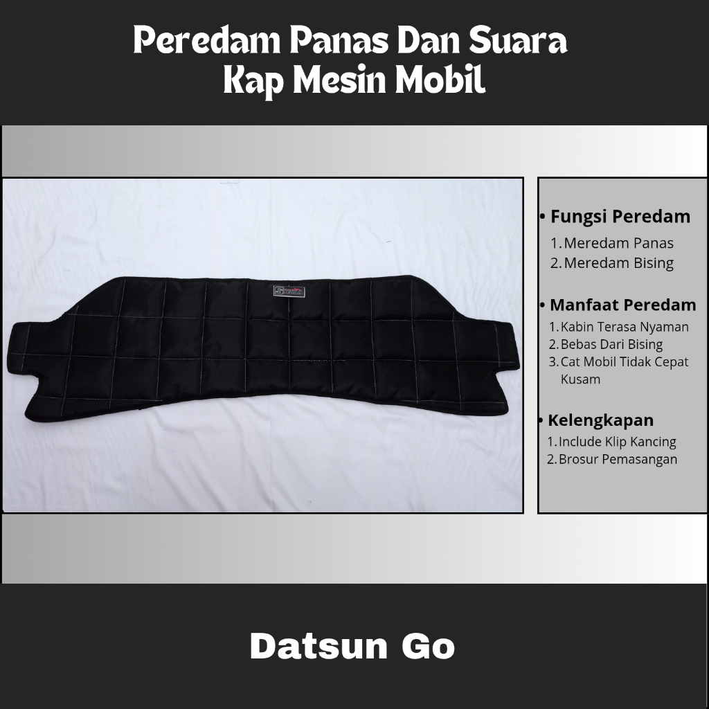 Datsun Go Panca Peredam  Kap Mesin Mobil
