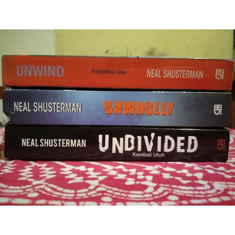 preloved buku novel Neal Shusterman: Unwind, Unwholly, Undivided