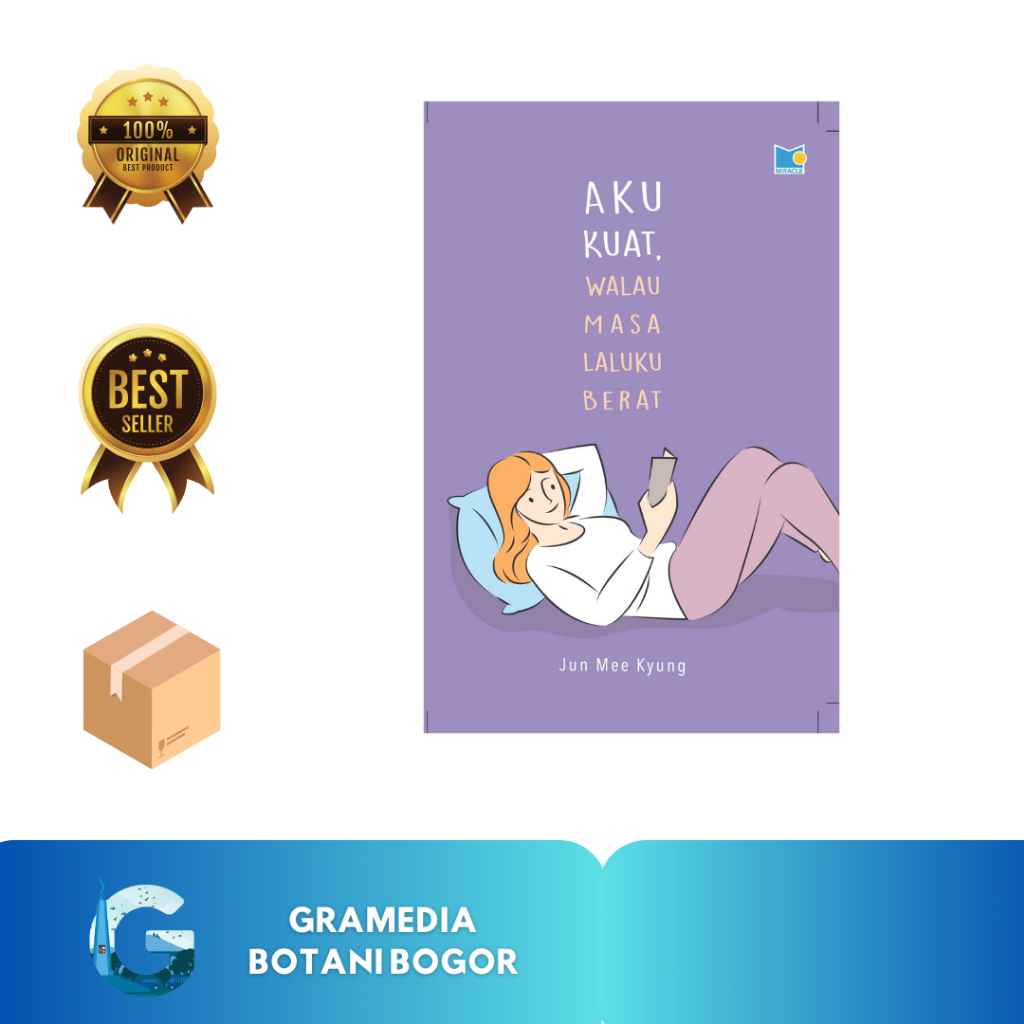 Gramedia Bogor - Aku Kuat Walau Masa Laluku Berat