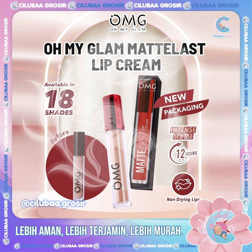 OMG OH MY GLAM Mattelast Lip Cream || Lipstik Lipcream || Matte Dengan Warna Intense || Tahan Lama |