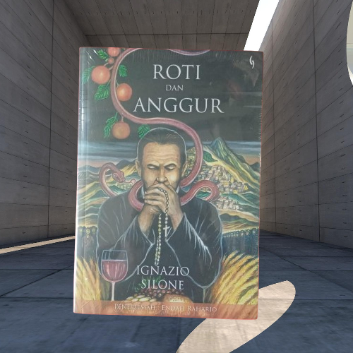 Buku Roti Dan Anggur - Ignazio Silone - Gading Original Musibook
