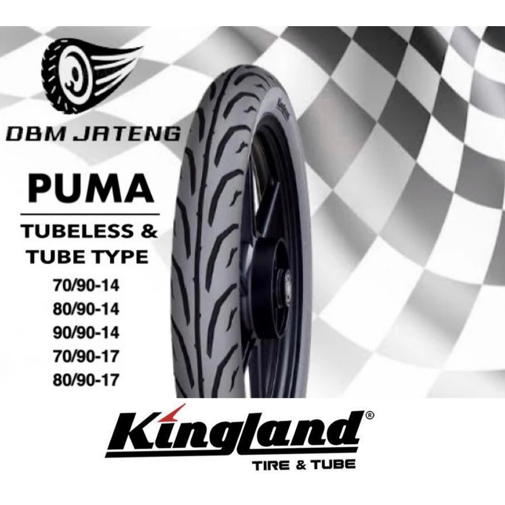 100% ORIGINAL & BARU BAN KINGLAND PUMA TUBELESS & TUBE TYPE RING 14 & 17 UKURAN 80/90-14 90/90-14 70