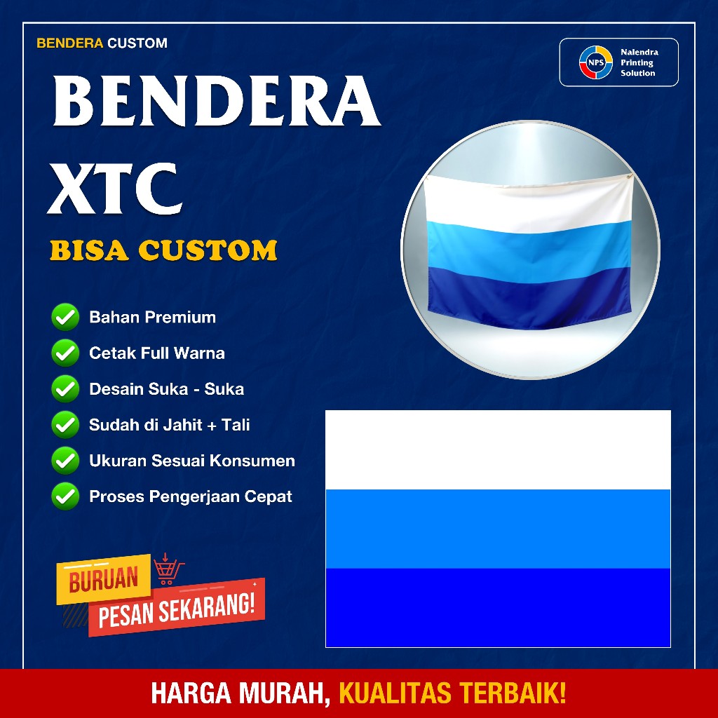 Bendera XTC Bisa Custom/Custom Bendera